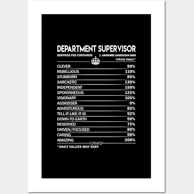 Department Supervisor T Shirt - Department Supervisor Factors Daily Gift Item Tee Wall Art by Jolly358